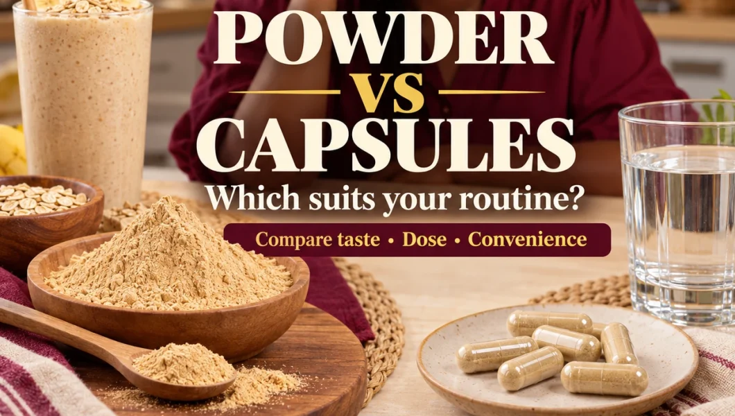 Maca powder vs capsules side by side on a kitchen table